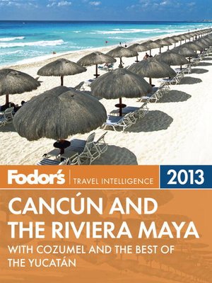 cover image of Fodor's Cancun and the Riviera Maya 2013